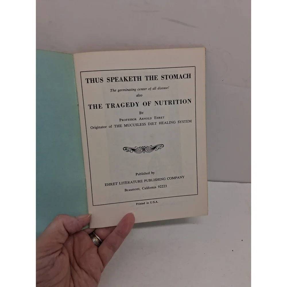 Arnold Ehret Thus Speaketh the Stomach Tragedy of Nutrition 1977 Sixth Edition